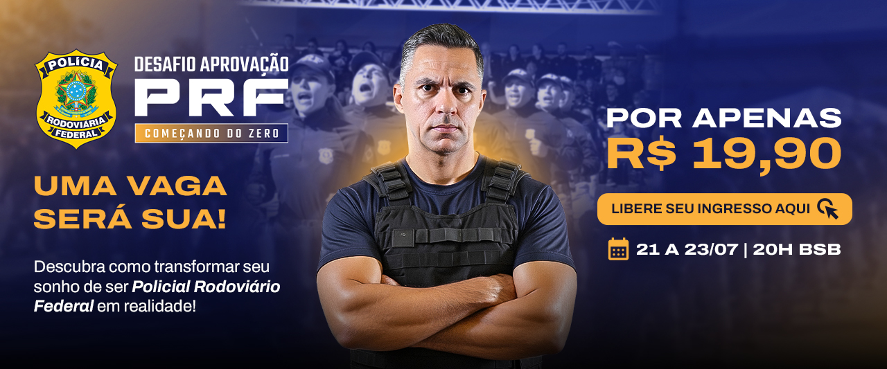 DESAFIO PRF - CAPTAÇÃO 