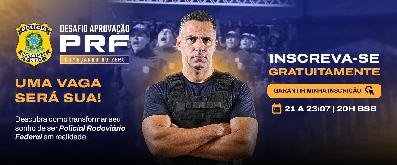 DESAFIO PRF - CAPTAÇÃO 