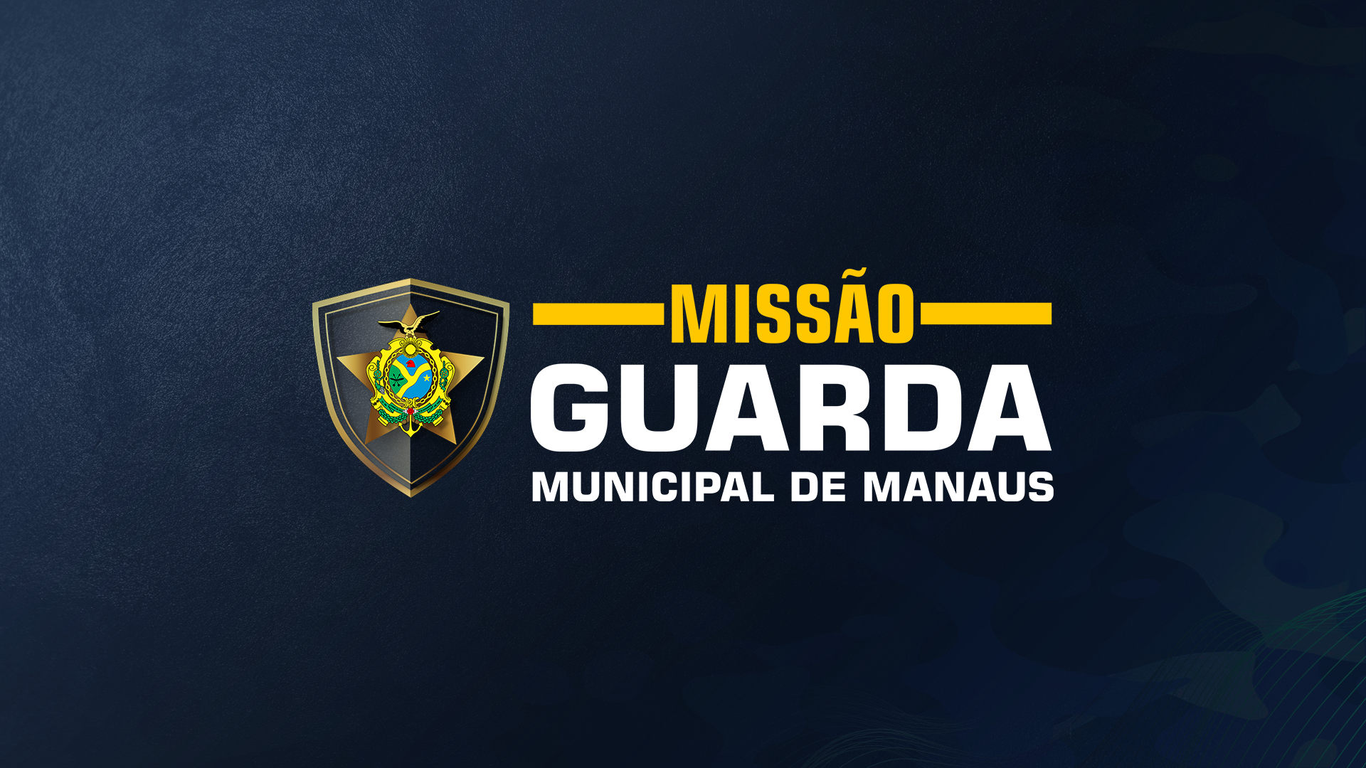 MISSÃO GUARDA MUNICIPAL DE MANAUS