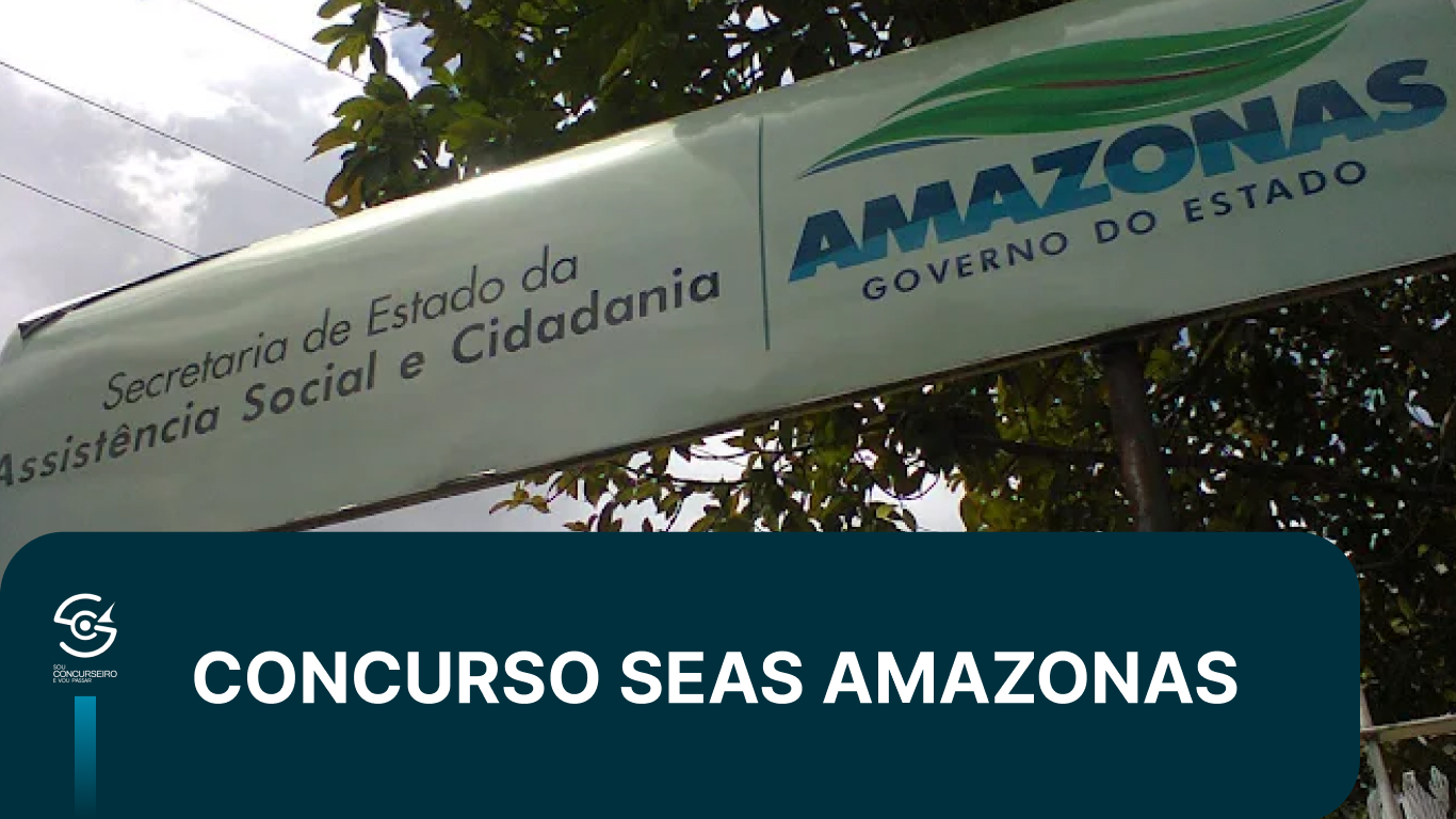 Concurso SEAS AM 2026: comissão formada e edital previsto