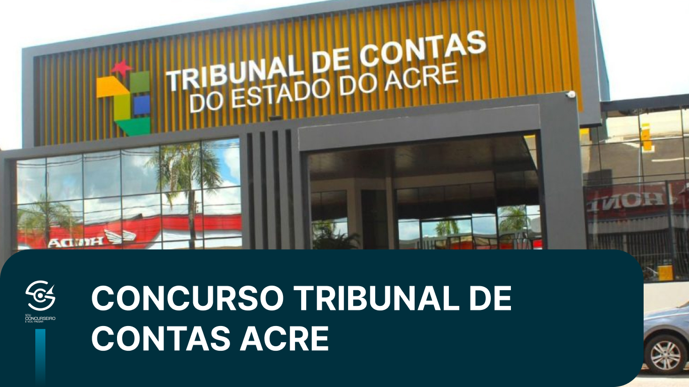 Concurso TCE AC 2026: Cebraspe é a Banca e Salário é R$ 37 Mil