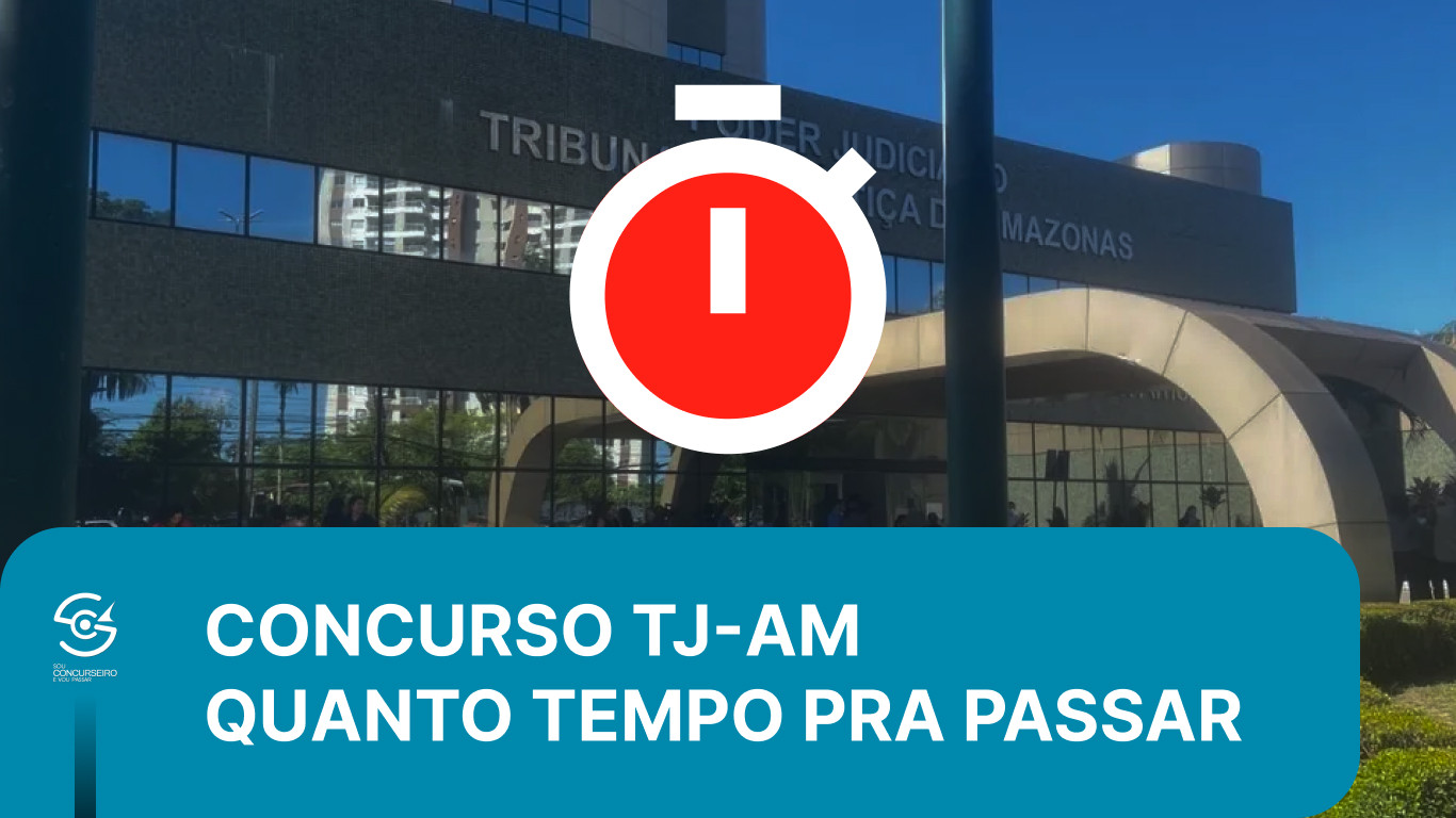 Quanto tempo estudar para passar no concurso TJ-AM