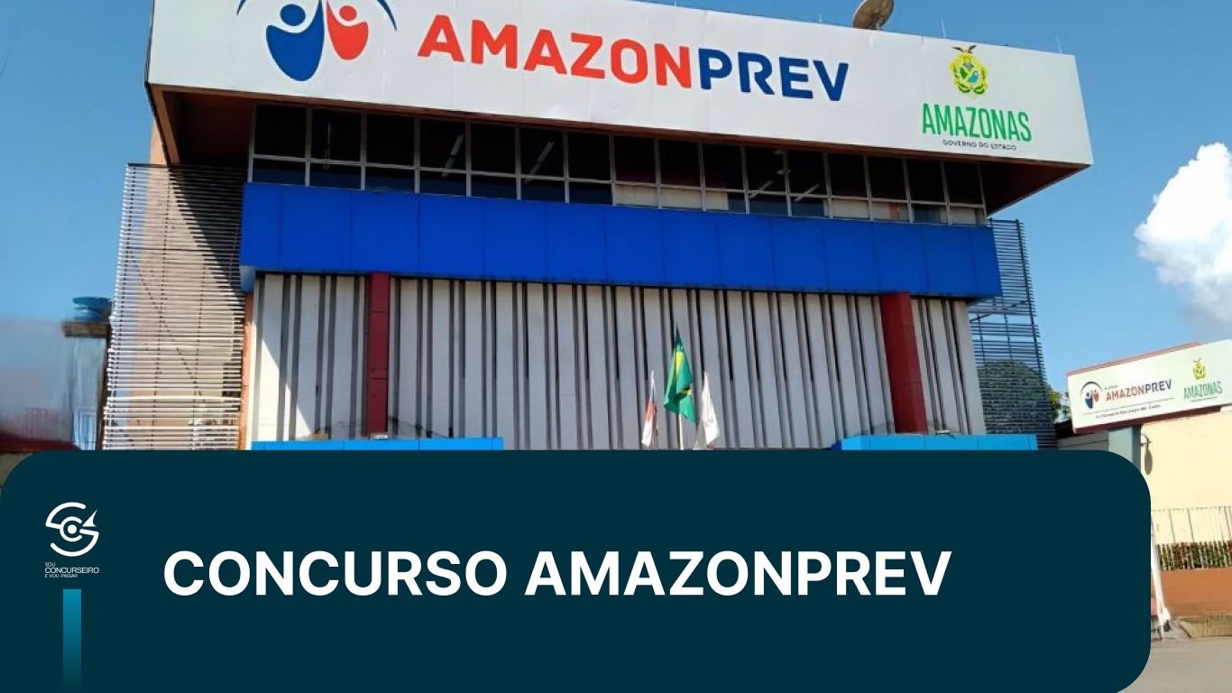 Concurso AMAZONPREV 2026: edital previsto e salários